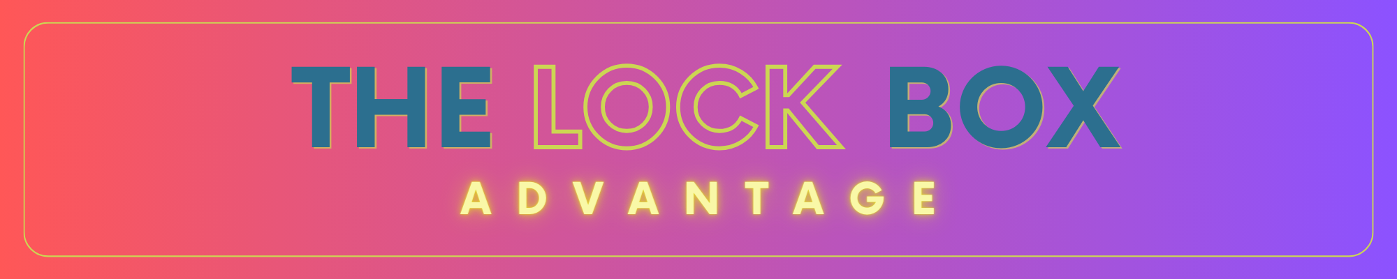 The Lock Box Advantage Email Banner (1)